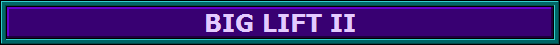 BIG LIFT II